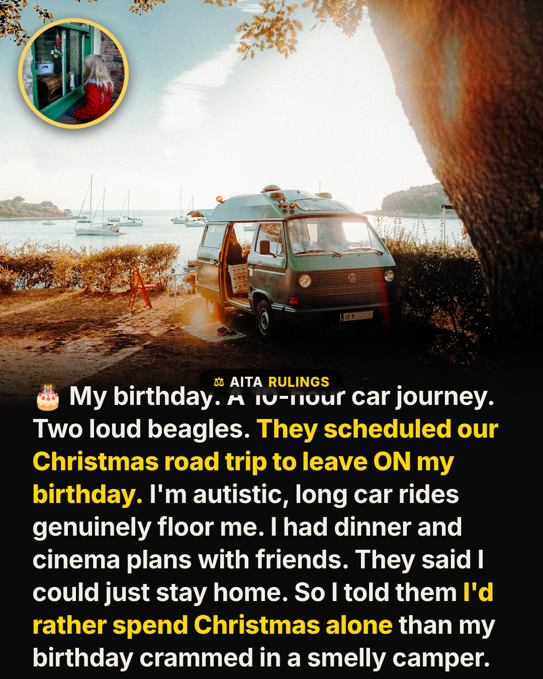 She'd Rather Spend Christmas Alone Than Ruin Her Birthday in a Camper