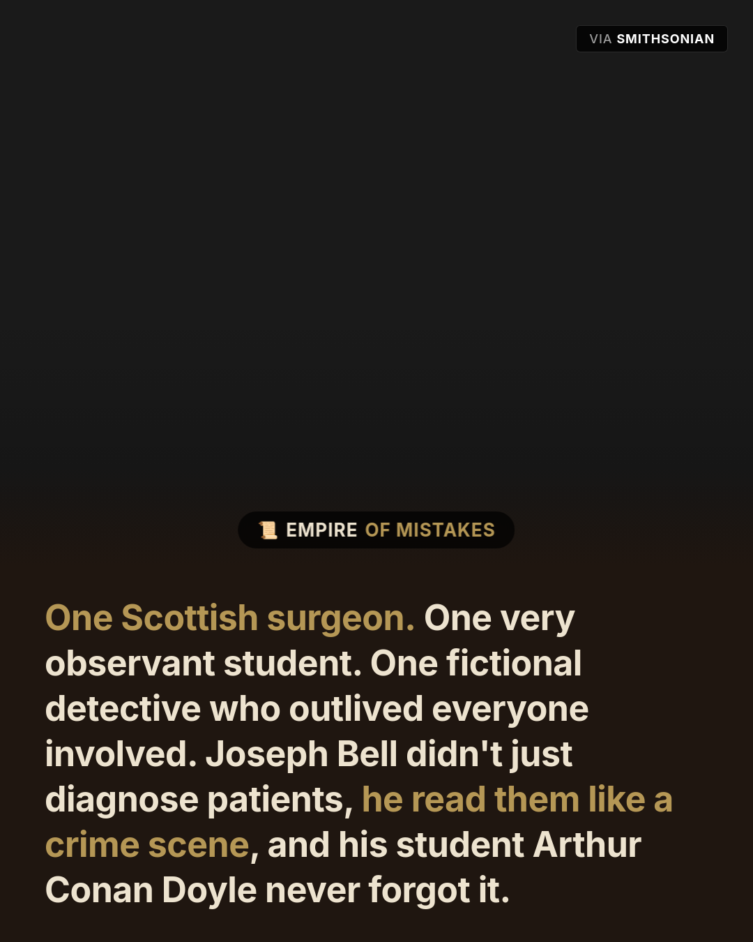 The Real Man Behind Sherlock Holmes Was a Scottish Surgeon Who Read People Like Crime Scenes