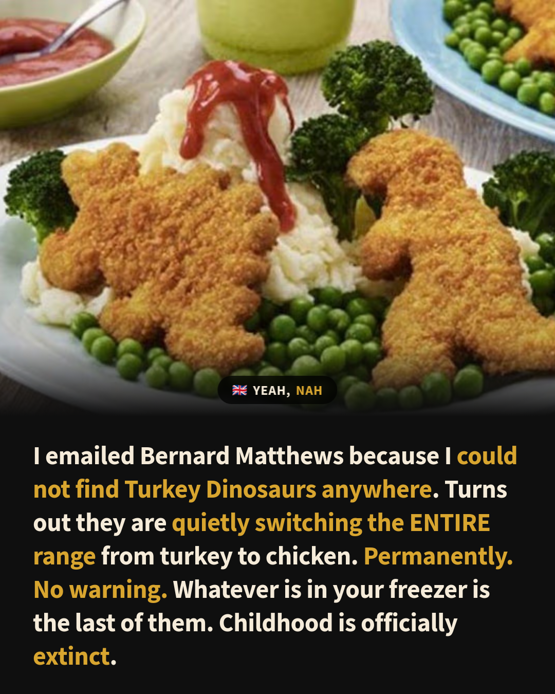 Bernard Matthews Quietly Kills Off the Turkey Dinosaur Forever